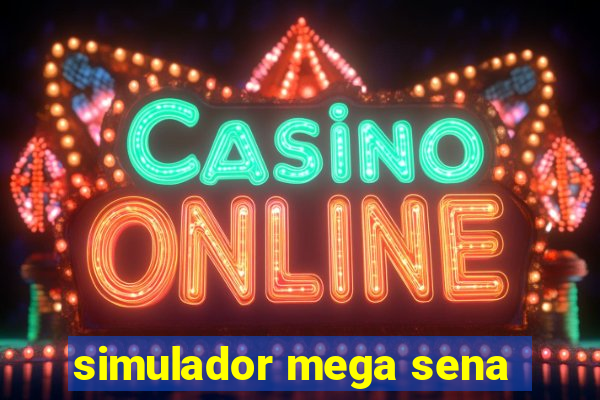 simulador mega sena